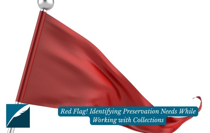 A picture of a waving red flag. To the left, the DHPSNY logo and to the right text that says "Red Flag! Identifying Preservation Needs While Working with Collections."