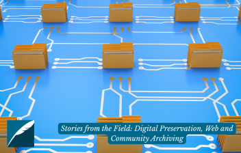 A series of folders located on a motherboard. The title "Stories from the Field: Digital Preservation, Web and Community Archiving," is at the bottom along with the DHPSNY logo.